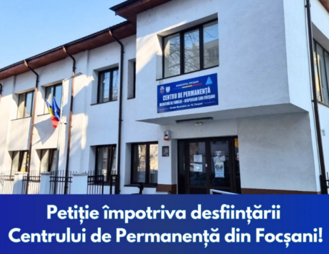 Petiție împotriva desființării Centrului de Permanență din Municipiul Focșani!